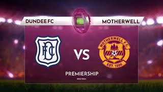 Dundee FC v Motherwell Highlights Goals  Scottish Premier League 2324 [upl. by Franklyn]