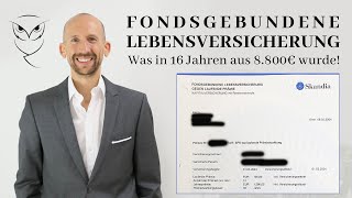 Fondsgebundene Lebensversicherung  Was in 16 Jahren aus 8800€ wurde [upl. by Anilehcim]