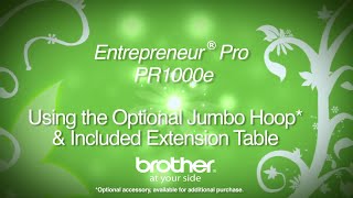 How To Use Jumbo Hoops amp Extension Tables on the Brother Entrepreneur Pro PR1000e [upl. by Reinwald736]