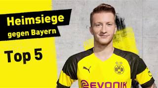 Top 5 Borussia Dortmund Home Wins vs FC Bayern [upl. by Etnauj]