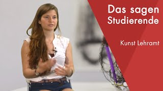 quotDas sagt die Studentinquot  Kunst Lehramt Staatsexamen studieren [upl. by Repsag]