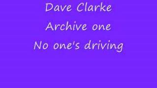 Dave clarke No ones driving [upl. by Enoid11]