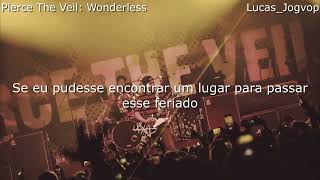 Pierce The Veil WonderlessLegendadoTradução [upl. by Phelia763]