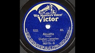 quotAlouette gentille alouette Alouette je te plumeraiquot 1924 Canadian childrens song [upl. by Dempsey370]