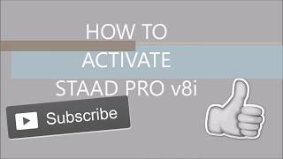 HOW TO ACTIVATE STAAD PRO v8i [upl. by Glynnis874]