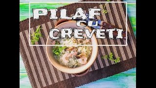 Reteta de pilaf cu creveti Pilaf quotverdequot  Bucataria lui Radu [upl. by Sitruc189]