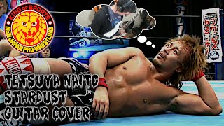 Stardust Tetsuya Naito Entrance Theme Metal Guitar Cover [upl. by Enelram]