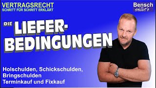 Lieferbedingungen Holschuld Schickschuld Bringschuld und Termin sowie Fixkauf [upl. by Hunfredo]