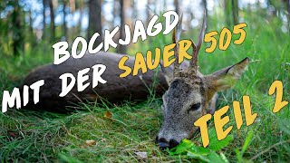 Bockjagd mit der NEUEN Sauer 505  Teil 2 [upl. by Barram]