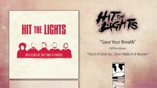 Hit The Lights quotSave Your Breathquot [upl. by Azral163]