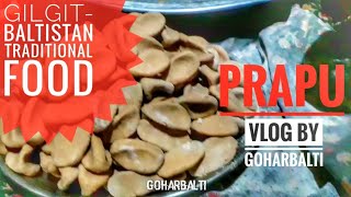 Making of GilgitBaltistan traditional food PRAPU recipe  vlog by GoharBalti [upl. by Mallory]