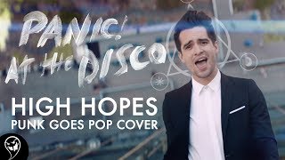 Panic At The Disco  High Hopes Punk Goes Pop Cover [upl. by Zitah]