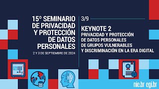 15º Seminário de Privacidade Protección de datos de grupos vulnerables  Audio en Español [upl. by Eelesor]