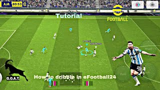 How to dribble in eFootball24 StepByStepTutorial [upl. by Kowatch430]