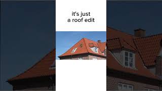 Roof edit roof [upl. by Nahte]