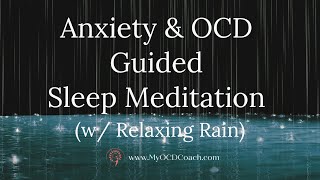 Anxiety amp OCD Sleep Meditation [upl. by Garaway]