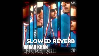 imran Khan peli waar Slowed Reverb [upl. by Nosylla]