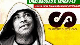 Dreadsquad amp Tenor Fly  Sweet Thing original skankin version [upl. by Sibyls]