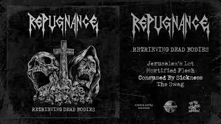 REPUGNANCE  Retrieving Dead Bodies Official Full EP Stream [upl. by Coke]