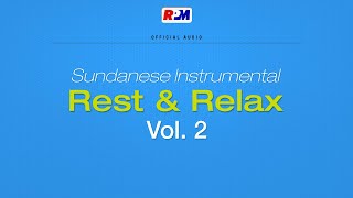 Various Artists  Sundanese Instrumental Rest amp Relax Vol2 Full Album Stream [upl. by Lednor354]