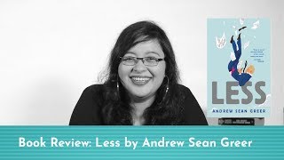 Book Review Less by Andrew Sean Greer reviewed by Smriti [upl. by Hedda]