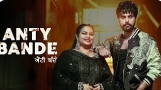 Anty Bande Official Video Deepak Dhillon Jayy Randhawa  Avvy sra  Latest Punjabi Song 2024 [upl. by Itoc]