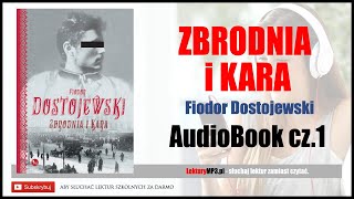 ZBRODNIA I KARA Audiobook MP3 🎧 cz1  F Dostojewski  Lektury Szkolne do Liceum i Technikum [upl. by Wrigley]