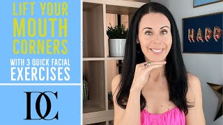 Lift Your Mouth Corners With 3 Quick Facial Exercises [upl. by Komara]