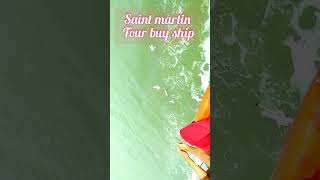 Saint Martin by ship [upl. by Notkcorb]