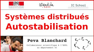 Systèmes distribués  Autostabilisation  Peva Blanchard [upl. by Jael]