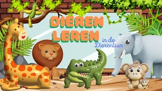 Dierentuin dieren leren Nederlands 🐒🐫🦁 Voor Peuters en Kleuters [upl. by Schaper265]