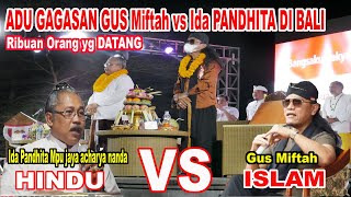 LUCUNYA GUS MIFTAH Saat CERAMAH  Gus Miftah amp Ida Pandhita Mpu Jaya Acharya Nanda [upl. by Wolfson]