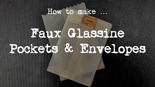 How to make  Faux Glassine Pockets amp Envelopes [upl. by Elspet]