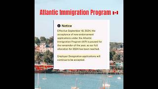 Atlantic Immigration Program Update 2024 New Endorsements Paused atlantic canadaimmigration [upl. by Sorazal704]