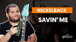 SAVIN ME  Nickelback  Como tocar na guitarra [upl. by Mathre873]