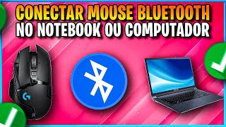 Sem Erro✅ Como Conectar MOUSE BLUETOOTH no Notebook  PC  COMPUTADOR [upl. by Hiasi]