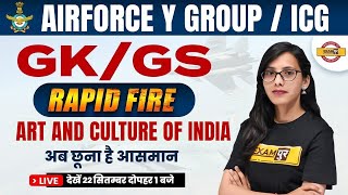 AIRFORCE Y 2024  ICG GD  GK  GS RAPID FIRE  ART AND CULTURE OF INDIA  GK GS BY POOJA MAAM [upl. by Rosenthal]