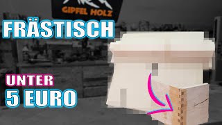 Der wahrscheinlich günstigste Frästisch auf Youtube  Tischfräse selber bauen  unter 5 Euro [upl. by Bilicki]