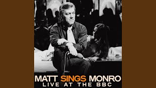 Softly As I Leave You Matt Sings Monro 1974 Live  Remastered 2023 [upl. by Tiersten773]