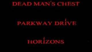 Parkway Drive  Dead Mans Chest [upl. by Orlantha]