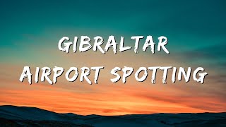 Plane Spotting Gibraltar Airport [upl. by Alfonso501]