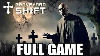 WORKING THE GRAVEYARD SHIFT LITERALLY  FULL GAME [upl. by Caritta]