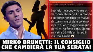 Mirko Brunetti Il Consiglio Che Cambierà La Tua Serata [upl. by Dnob]