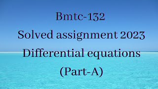 BMTC132 solved assignment 2023differential equations ignou [upl. by Semele]