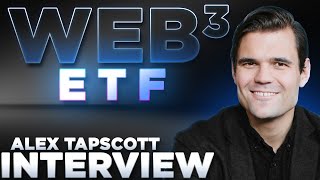 Web3 ETF 👀 Author Alex Tapscott INTERVIEW [upl. by Belshin]