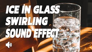 Ice Swirling In Glass Sound Effect ☊ [upl. by Eelyme]