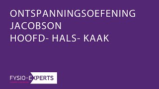 JACOBSON OEFENING HOOFDHALSKAAK FYSIOEXPERTS [upl. by Ellered]