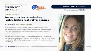 Terapeutyczna moc nerwu błędnego  wpływ działania na choroby somatyczne Sabina Wojnowska [upl. by Akinirt]