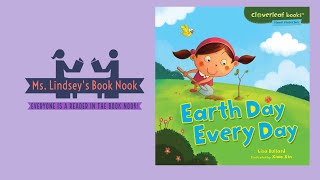 Earth Day Every Day  Earth Day Read Aloud Earth Day Story time  Recycling read aloud [upl. by Assylla]