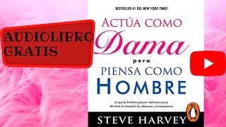 Audiolibro gratis completo Actúa como dama pero piensa como hombre Steve Harvey [upl. by Shelia24]